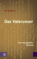 Berger / Neugebauer |  Das Vaterunser | eBook | Sack Fachmedien