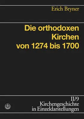 Bryner |  Die orthodoxen Kirchen von 1274 bis 1700 | eBook | Sack Fachmedien