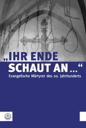Bendick / Kurschat / Schultze |  "Ihr Ende schaut an ..." | eBook | Sack Fachmedien