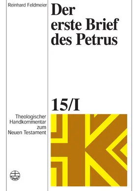 Feldmeier / Rohde / Schnelle |  Theologischer Handkommentar zum Neuen Testament / Der erste Brief des Petrus | eBook | Sack Fachmedien