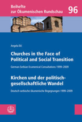 Ilic / Ilic |  Churches in the Face of Political and Social Transition // Kirchen und der politisch-gesellschaftliche Wandel | Buch |  Sack Fachmedien