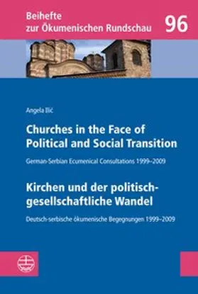 Ilic |  Churches in the Face of Political and Social Transition // Kirchen und der politisch-gesellschaftliche Wandel | Buch |  Sack Fachmedien
