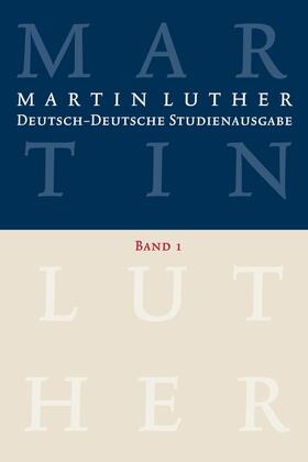 Zschoch / Luther / Korsch | Martin Luther: Deutsch-Deutsche Studienausgabe Band 1 | E-Book | sack.de