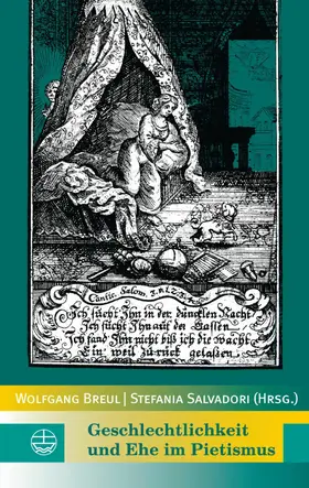 Salvadori / Breul |  Geschlechtlichkeit und Ehe im Pietismus | eBook | Sack Fachmedien