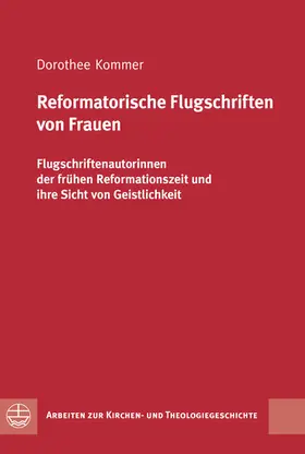Kommer |  Reformatorische Flugschriften von Frauen | eBook | Sack Fachmedien