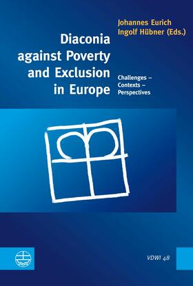 Hübner / Eurich |  Diaconia against Poverty and Exclusion in Europe | eBook | Sack Fachmedien