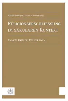Lütze / Domsgen |  Religionserschließung im säkularen Kontext | eBook | Sack Fachmedien