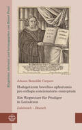 Carpzov / Preul |  Hodegeticum brevibus aphorismis pro collegio concionatorio conceptum / Ein Wegweiser für Prediger in Leitsätzen | Buch |  Sack Fachmedien