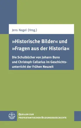 Nagel |  "Historische Bilder" und "Fragen aus der Historia" | eBook | Sack Fachmedien