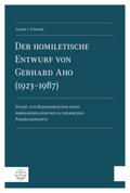 Schmidt |  Der homiletische Entwurf von Gerhard Aho (1923-1987) | Buch |  Sack Fachmedien