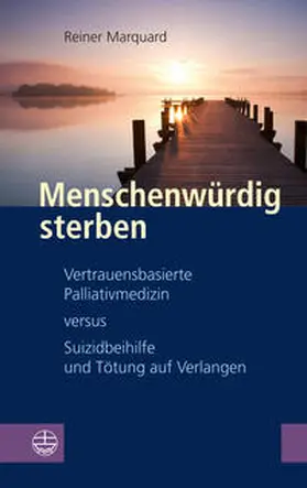 Marquard |  Menschenwürdig sterben | Buch |  Sack Fachmedien