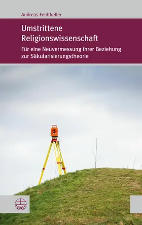 Feldtkeller |  Umstrittene Religionswissenschaft | eBook | Sack Fachmedien