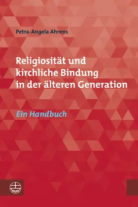 Ahrens |  Religiosität und kirchliche Bindung in der älteren Generation | eBook | Sack Fachmedien