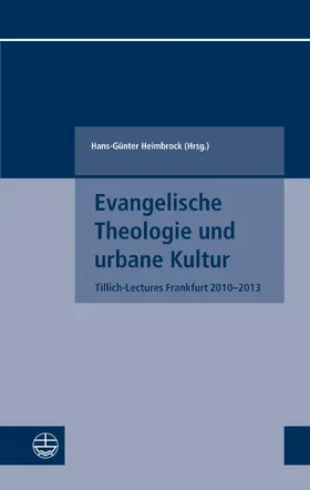 Heimbrock |  Evangelische Theologie und urbane Kultur | eBook | Sack Fachmedien