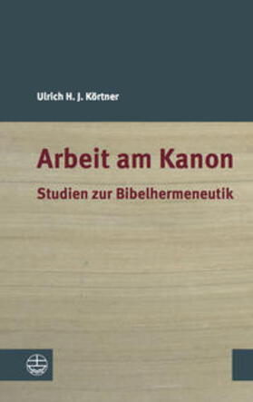 Körtner | Arbeit am Kanon | Buch | 978-3-374-04044-5 | sack.de