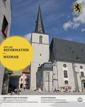 Schmidt / Raßloff | Weimar/ Orte der Reformation | Buch | 978-3-374-04117-6 | sack.de