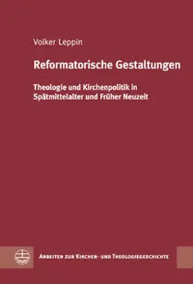 Leppin | Reformatorische Gestaltungen | Buch | 978-3-374-04141-1 | sack.de