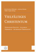 Hilberath / Holzem / Leppin |  Vielfältiges Christentum | Buch |  Sack Fachmedien