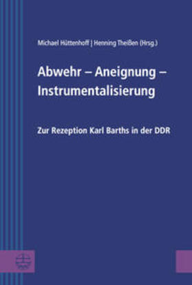 Hüttenhoff / Theißen | Abwehr - Aneignung - Instrumentalisierung | Buch | 978-3-374-04151-0 | sack.de
