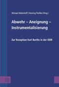 Hüttenhoff / Theißen |  Abwehr - Aneignung - Instrumentalisierung | Buch |  Sack Fachmedien