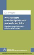 Westphal / Koerrenz / Engelmann |  Protestantische Orientierungen in einer postmodernen Kultur | eBook | Sack Fachmedien