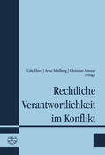 Ammer / Schilberg / Ebert |  Rechtliche Verantwortlichkeit im Konflikt | eBook | Sack Fachmedien