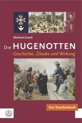 Gresch | Die Hugenotten | Buch | 978-3-374-04364-4 | sack.de