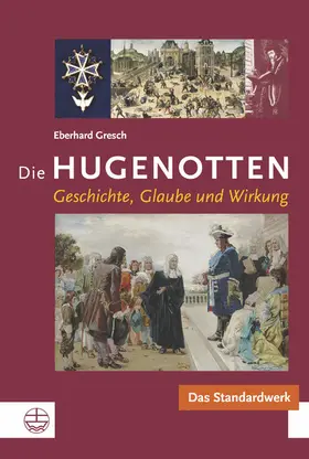 Gresch |  Die Hugenotten | eBook | Sack Fachmedien