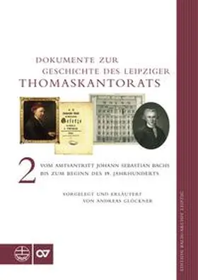Glöckner | Dokumente zur Geschichte des Leipziger Thomaskantorats | Buch | 978-3-374-04414-6 | sack.de