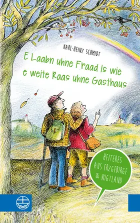 Schmidt |  „E Laabn uhne Fraad is wie e weite Raas uhne Gasthaus“ | eBook | Sack Fachmedien
