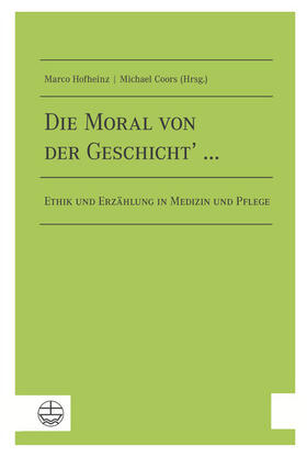 Hofheinz / Coors |  Die Moral von der Geschicht' … | eBook | Sack Fachmedien