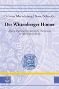 Meckelnborg / Schneider |  Der Wittenberger Homer | eBook | Sack Fachmedien