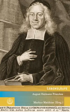 Matthias | Lebensläufe August Hermann Franckes | Buch | 978-3-374-04530-3 | www.sack.de