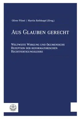 Pilnei / Rothkegel |  Aus Glauben gerecht | Buch |  Sack Fachmedien