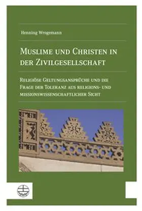 Wrogemann |  Muslime und Christen in der Zivilgesellschaft | Buch |  Sack Fachmedien