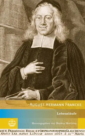 Matthias |  Lebensläufe August Hermann Franckes | eBook | Sack Fachmedien