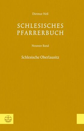 Neß / Verein für Schlesische Kirchengeschichte | Schlesisches Pfarrerbuch | E-Book | sack.de