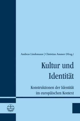 Lindemann / Ammer |  Kultur und Identität | eBook | Sack Fachmedien