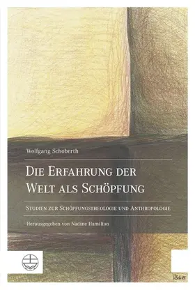 Schoberth / Hamilton |  Die Erfahrung der Welt als Schöpfung | eBook | Sack Fachmedien