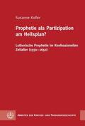 Kofler |  Prophetie als Partizipation am Heilsplan? | eBook | Sack Fachmedien