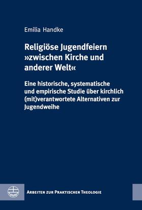 Handke | Religiöse Jugendfeiern »zwischen Kirche und anderer Welt | E-Book | sack.de