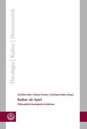Seibert / Polke / Firchow | Kultur als Spiel | E-Book | www.sack.de