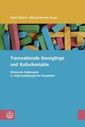 Käbisch / Wermke |  Transnationale Grenzgänge und Kulturkontakte | eBook | Sack Fachmedien
