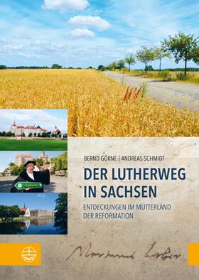 Görne / Schmidt | Der Lutherweg in Sachsen | E-Book | sack.de