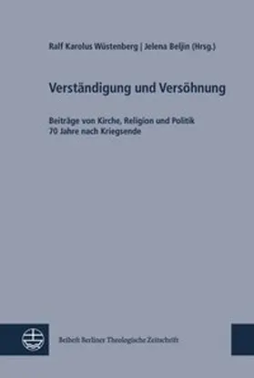Wüstenberg / Beljin | Verständigung und Versöhnung | Buch | 978-3-374-04952-3 | www.sack.de