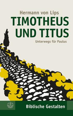von Lips |  Timotheus und Titus | eBook | Sack Fachmedien