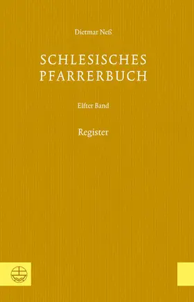 Neß / Verein für Schlesische Kirchengeschichte |  Schlesisches Pfarrerbuch | eBook | Sack Fachmedien