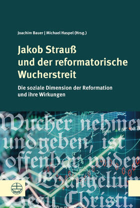 Bauer / Haspel | Jakob Strauß und der reformatorische Wucherstreit | E-Book | sack.de