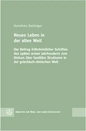 Dettinger |  Neues Leben in der alten Welt | Buch |  Sack Fachmedien