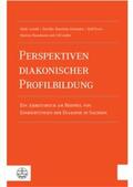 Arnold / Bonchino-Demmler / Evers |  Perspektiven diakonischer Profilbildung | Buch |  Sack Fachmedien